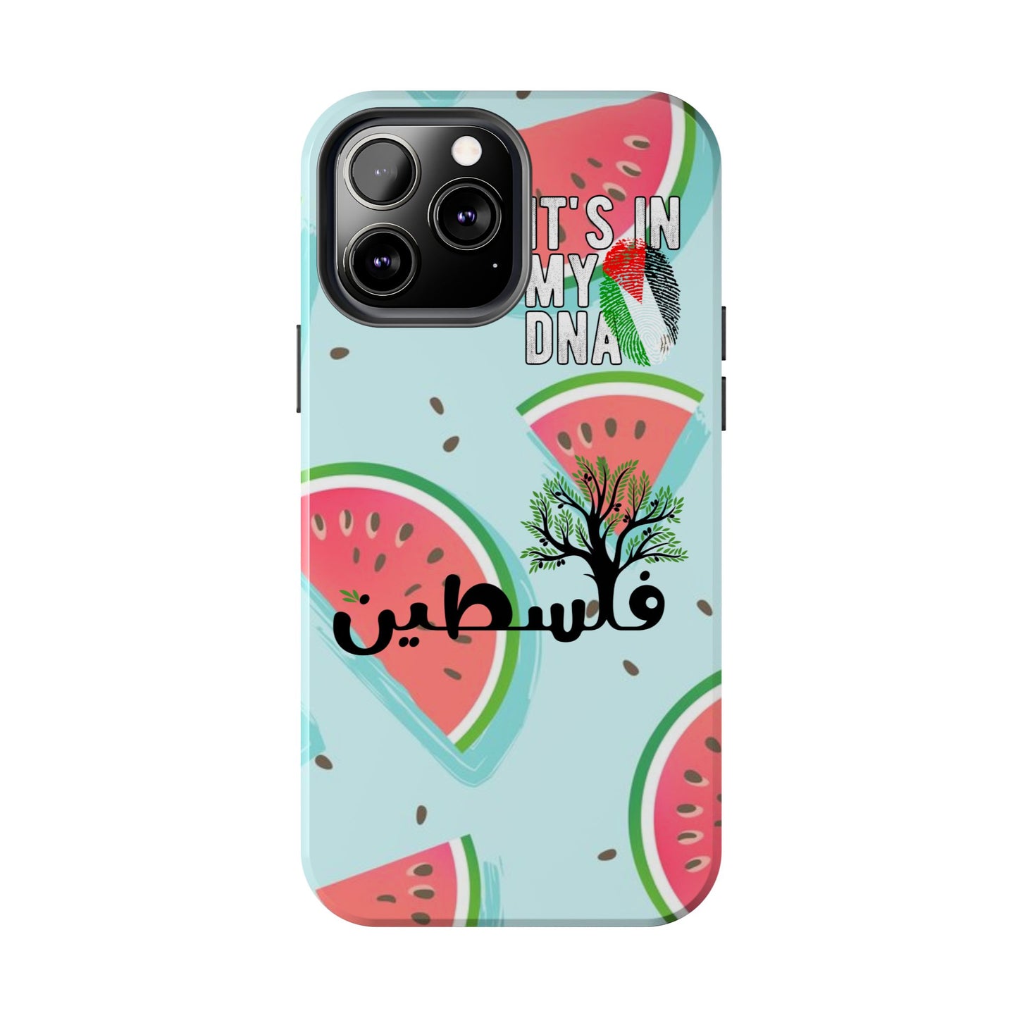 Watermelon Palestine Tough Phone Case - It's in My DNA