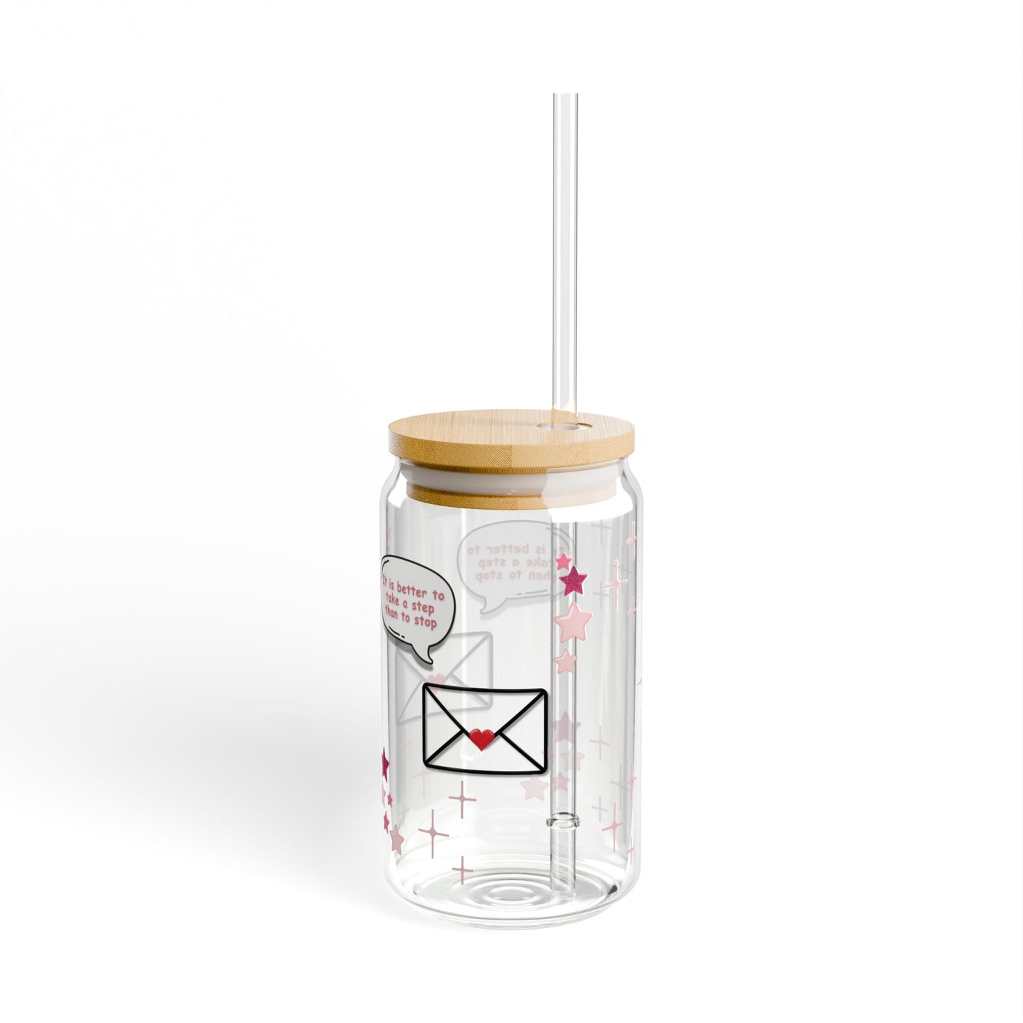 It is a better to take a step than to stop Sipper Glass, 16oz