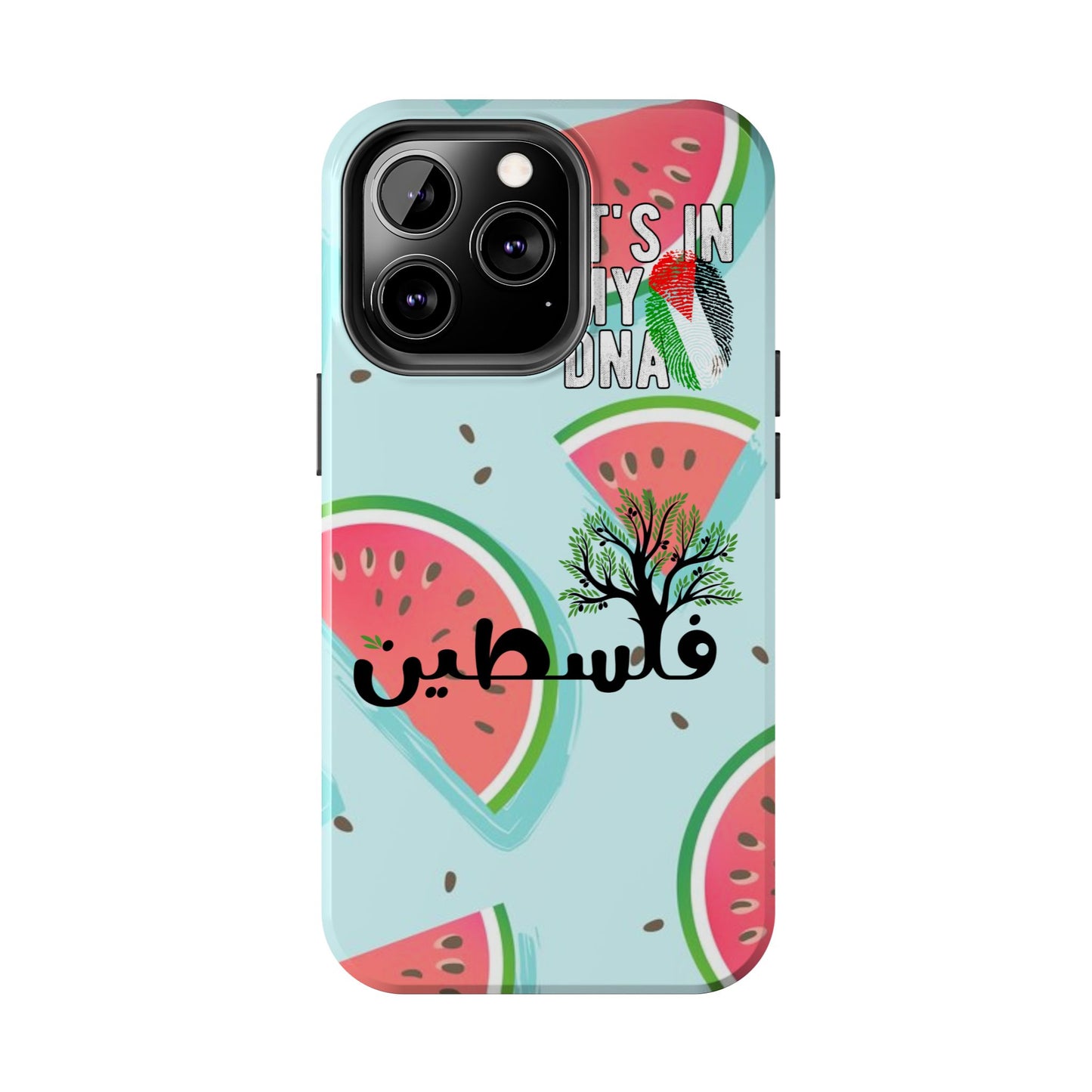 Watermelon Palestine Tough Phone Case - It's in My DNA