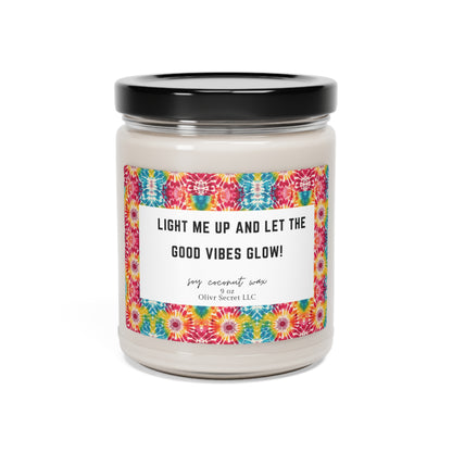 Light me up and let the good vibes glow Scented Soy Candle, 9oz