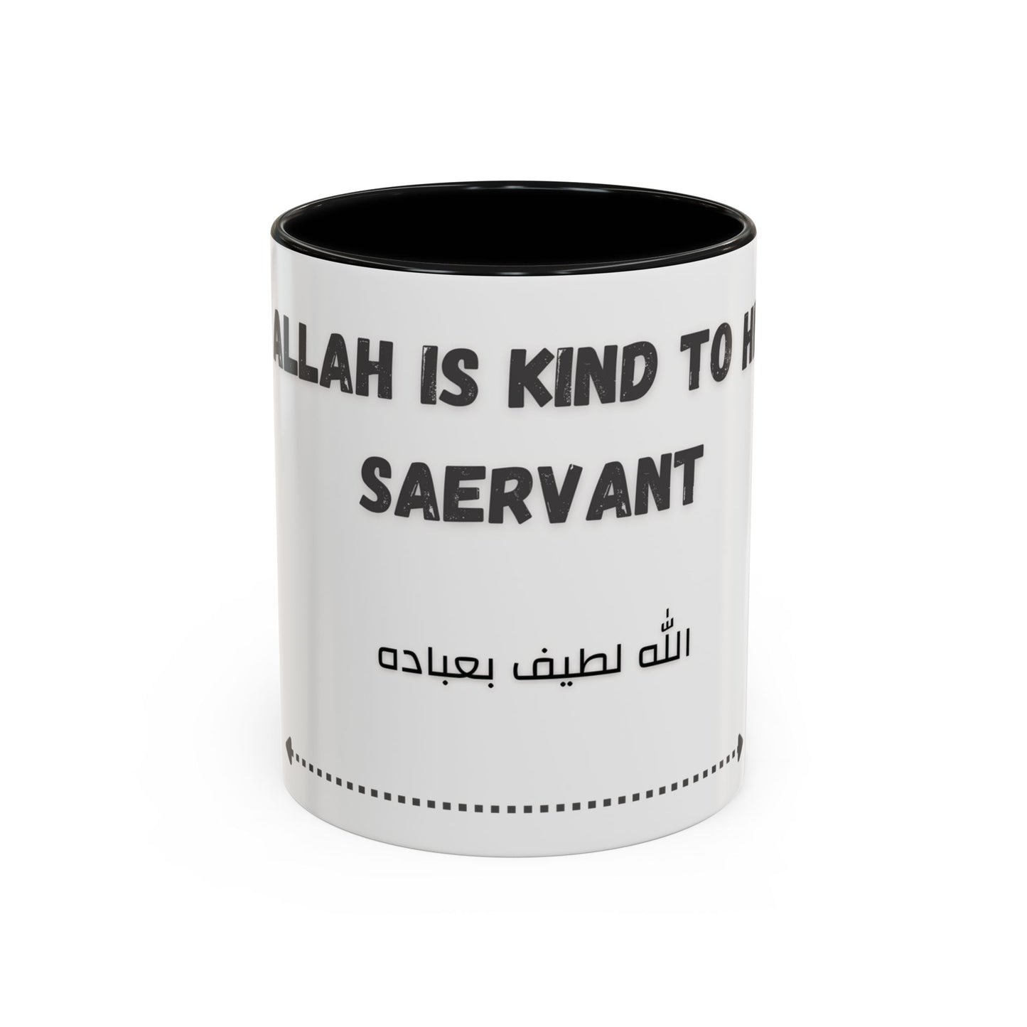 Allah is kind to his saervant Accent Coffee Mug (11, 15oz)