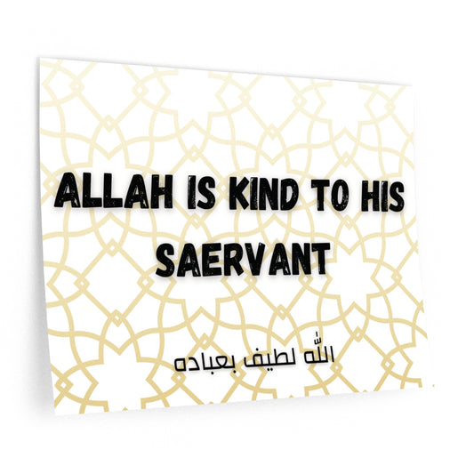 Allah is kind to his saervant Wall Decals