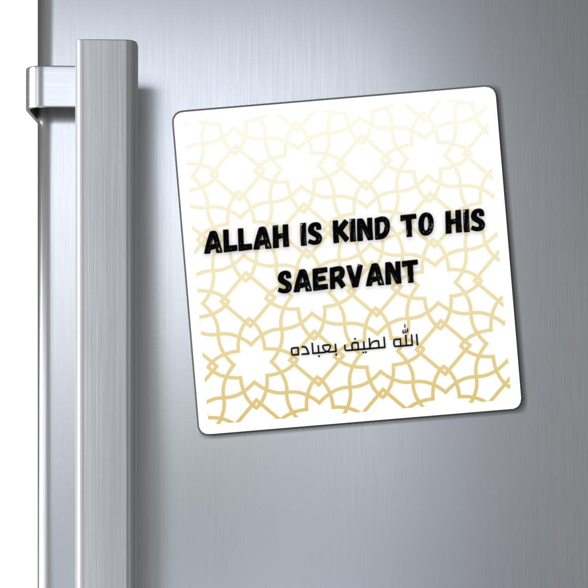 Allah is kind to his saervant Magnets