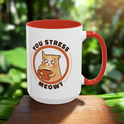 Nice coffee mug with you stress meowt